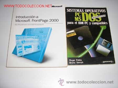 Libros de segunda mano: 2LIBROS INFORMATICA - SISTEMA OPERATIVO PC-MS-DOS - INTRODUCCION A MICROSOFT FRONTPAGE 2000 - Foto 1