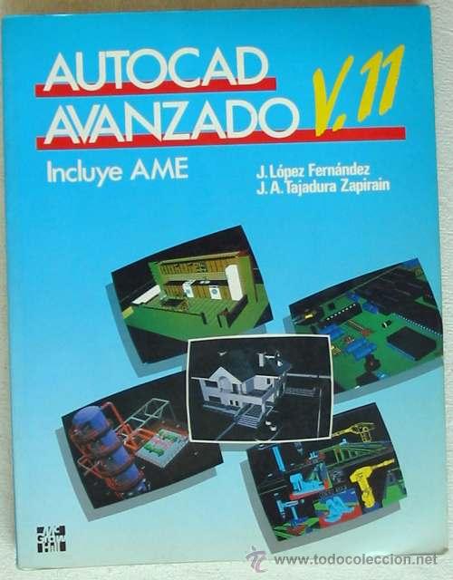 Libros de segunda mano: AUTOCAD &Aacute;VANZADO -VERSI&Oacute;N 11 - McGRAW-HILL - 466 P&Aacute;G. - Foto 1