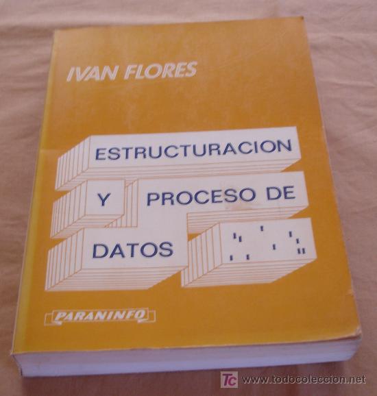 Libros de segunda mano: ESTRUCTURACI&Oacute;N Y PROCESO DE DATOS - IVAN FLORES. - Foto 1
