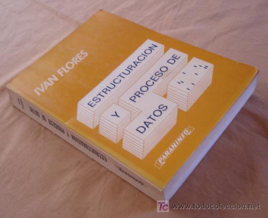 Libros de segunda mano: ESTRUCTURACI&Oacute;N Y PROCESO DE DATOS - IVAN FLORES. - Foto 2