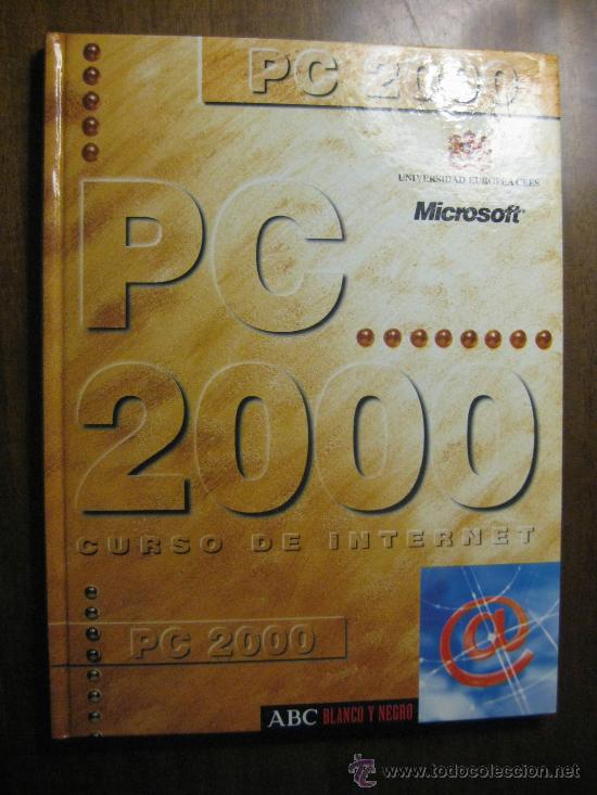 Libros de segunda mano: PC 2000 - CURSO DE INTERNET - UNIVERSIDAD EUROPEA CEES - COLECCIONABLE ABC - Foto 1