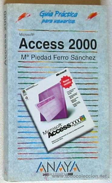 Libros de segunda mano: ACESS 2000 - GU&Iacute;AS PR&Aacute;CTICAS ANAYA MULTIMEDIA - 352 P&Aacute;GINAS - Foto 1