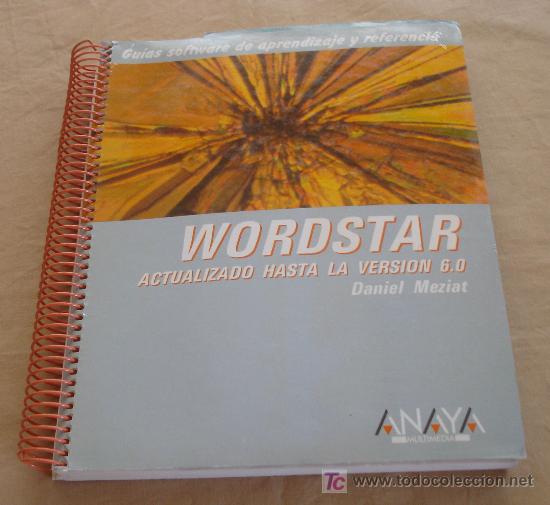 Libros de segunda mano: WORDSTAR ACTUALIZADO HASTA LA VERSION 6.0 - DANIEL MEZIAT. - Foto 1