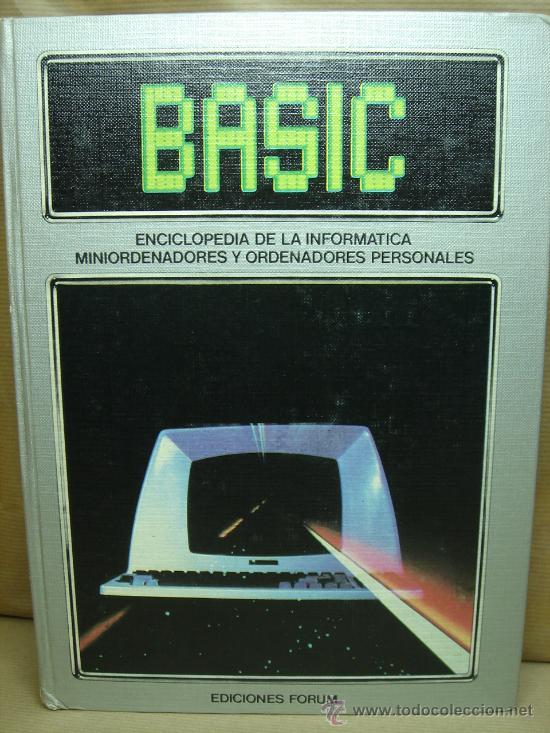 Libros de segunda mano: LIBRO INFORMATICA - ENCICLOPEDIA BASIC - TOMO N&ordm; 4 - EDICIONES FORUM 1983 - Foto 1