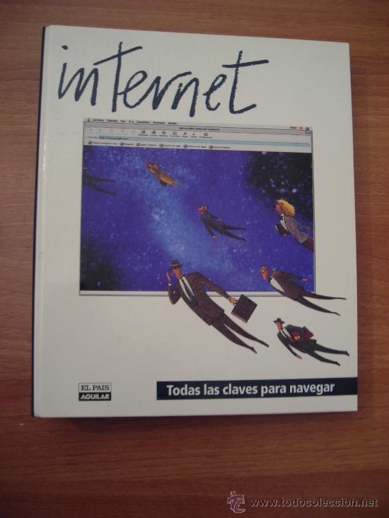 Libros de segunda mano: INTERNET- TODAS LAS CLAVES PARA NAVEGAR - Foto 1