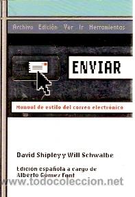 Libros de segunda mano: ENVIAR: MANUAL DE ESTILO DEL CORREO ELECTR&Oacute;NICO (Madrid, 2008) - Foto 1
