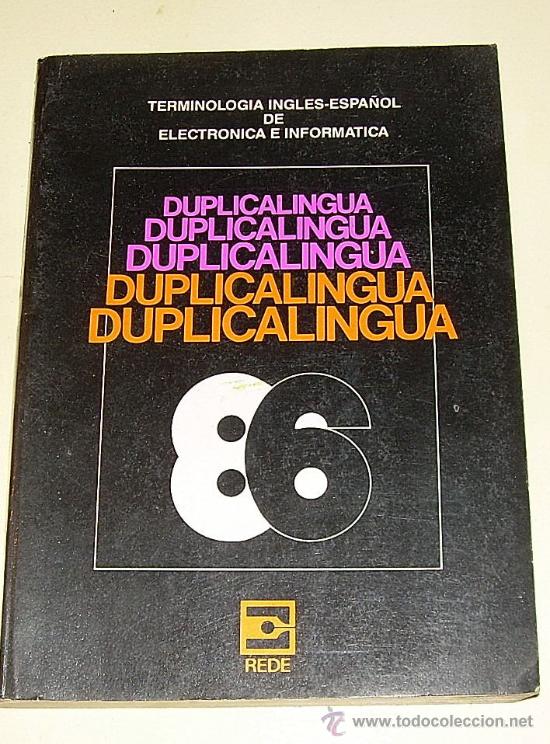 Libros de segunda mano: Terminolog&iacute;a de Electr&oacute;nica e inform&aacute;tica - ingl&eacute;s - espa&ntilde;ol - Duplicalingua - Rede 1986 - Foto 1