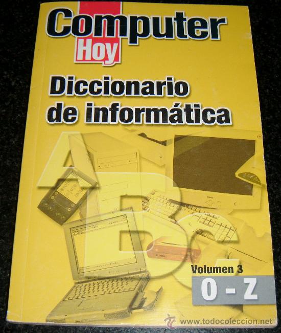 Libros de segunda mano: computer hoy diccionario de informatica volumen 3 - Foto 1