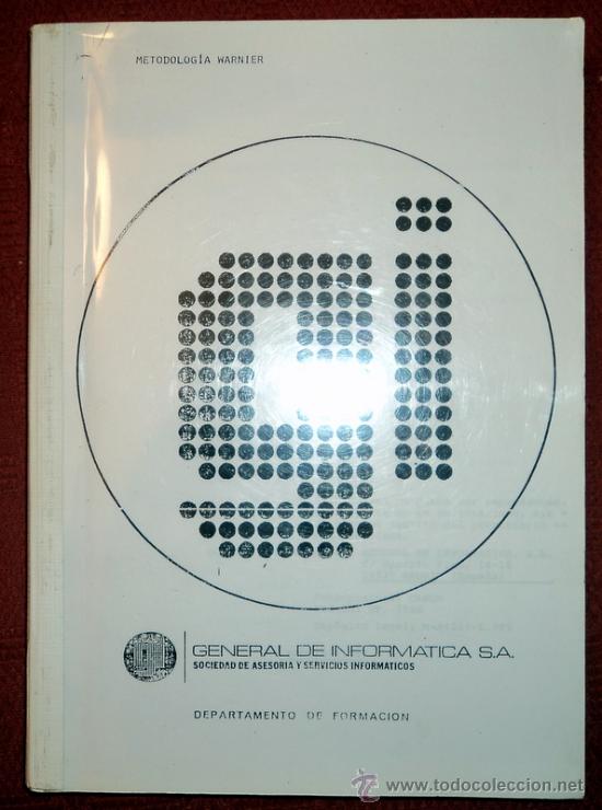Libros de segunda mano: METODOLOG&Iacute;A WARNIER;GENERAL DE INFORM&Aacute;TICA 1985 - Foto 1