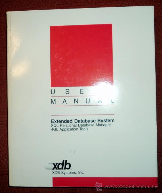 Libros de segunda mano: EXTENDED DATABASE SYSTEM.USER&acute;S MANUAL;XDB 1989;&iexcl;NUEVO!(EN INGL&Eacute;S) - Foto 1