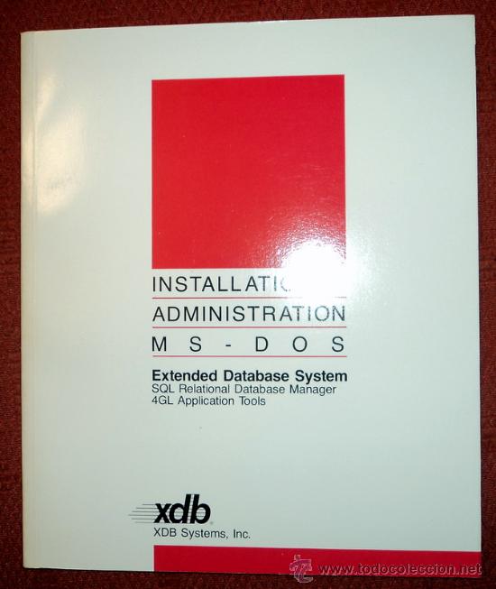 Libros de segunda mano: EXTENDED DATABASE SYSTEM.INSTALLATION & ADMINISTRATION MS-DOS;XDB 1989;&iexcl;NUEVO!(EN INGL&Eacute;S) - Foto 1