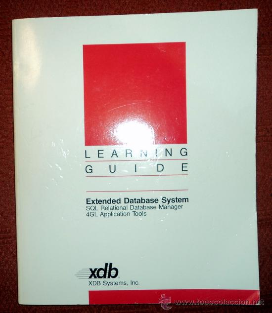 Libros de segunda mano: EXTENDED DATABASE SYSTEM.LEARNING GUIDE;XDB 1989;&iexcl;NUEVO!(EN INGL&Eacute;S) - Foto 1
