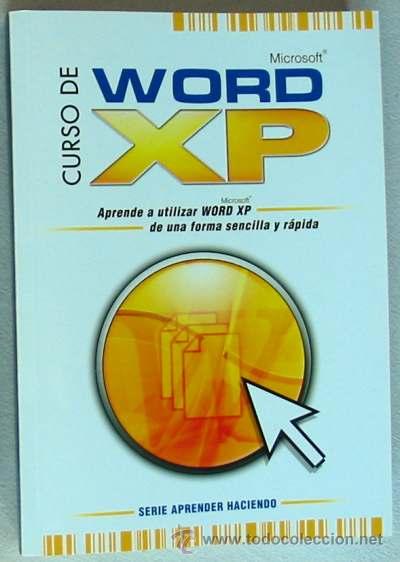 Libros de segunda mano: CURSO DE WORD XP - SERIE APRENDER HACIENDO - 2004 - CON CD - VER DESCRIPCI&Oacute;N E &Iacute;NDICE - Foto 1