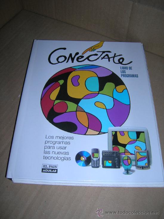 Libros de segunda mano: Conectate. Libro de los programas. Los mejores programas para las nuevas tecnologias. el pais 2001. - Foto 1