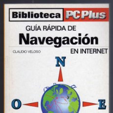 Libros de segunda mano: BIBLIOTECA PCPLUS - GUÍA RÁPIDA DE NAVEGACIÓN EN INTERNET- IMPECABLE.. Lote 28980070