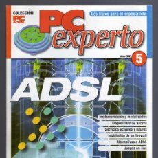 Libros de segunda mano: PC EXPERTO - ADSL 2002 - IMPECABLE.. Lote 28980478