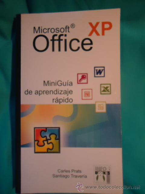 Libros de segunda mano: MICROSOFT XP OFFICE, MINI GUIA DE APRENDIZAJE RAPIDO - Foto 1