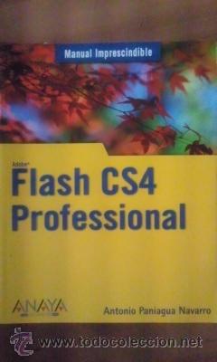 Libros de segunda mano: FLASH CS4 PROFESSIONAL. Manual Imprescindible (Madrid, 2009) Nivel B&aacute;sico - Foto 1