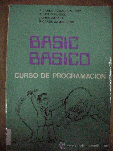 Libros de segunda mano: BASIC BASICO - CURSO DE PROGRAMACION DE RICARDO AGUADO, BLANCO, ZABALA Y ZAMA - CG5 - Foto 1