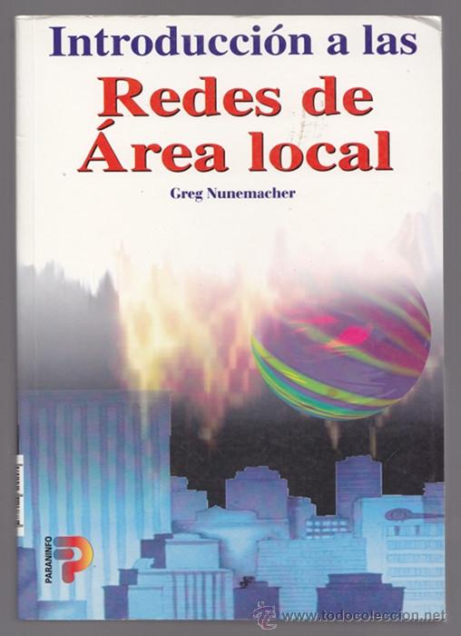 Libros de segunda mano: INTRODUCCION A LAS REDES DE AREA LOCAL - GREG NUNEMACHER - PARANINFO 1997 - Foto 1