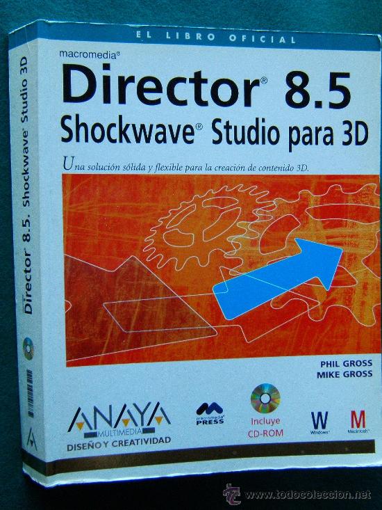 DIRECTOR 8.5-SHOCKWAVE STUDIO PARA 3 D-EL LIBRO OFICIAL-INCLUYE 1 CD-ROM-3D-2002-1ª EDICION. (Libros de Segunda Mano - Informática)