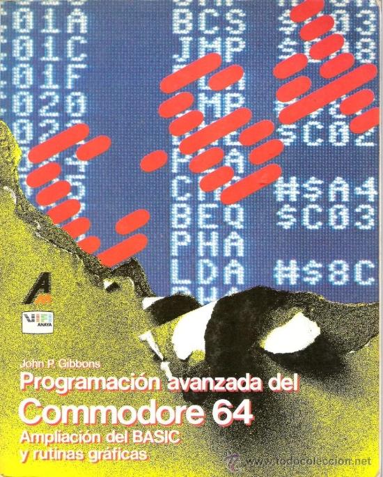 Libros de segunda mano: PROGRAMACI&Oacute;N AVANZADA DEL COMMODORE 64 - Foto 1
