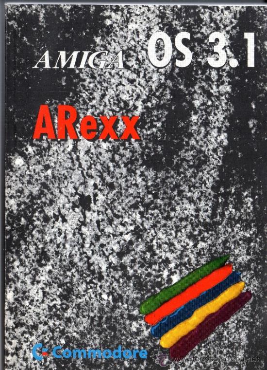 Libros de segunda mano: AMIGA OS 3.1  ARexx - COMODORE en aleman - Foto 1
