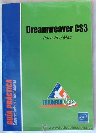 Libros de segunda mano: DREAMWEAVER CS3 PARA PC / MAC - GU&Iacute;A PR&Aacute;CTICA - ED. ENI 2008 - VER &Iacute;NDICE - Foto 1