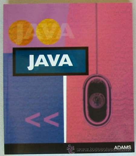 Libros de segunda mano: JAVA - CENTRO DE ESTUDIOS ADAMS - ED. VALBUENA 2001 - 461 P&Aacute;GINAS - VER &Iacute;NDICE - Foto 1
