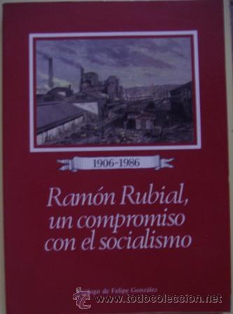 Libros de segunda mano: Ram&oacute;n Rubial, un compromiso con el socialismo - Foto 1