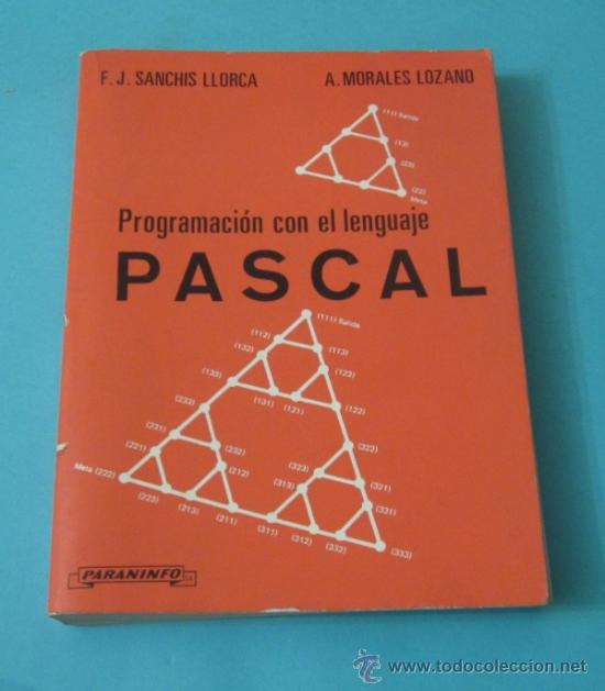Libros de segunda mano: PROGRAMACI&Oacute;N CON EL LENGUAJE PASCAL. F.J. SANCHIS LLORCA Y A. MORALES LOZANO - Foto 1