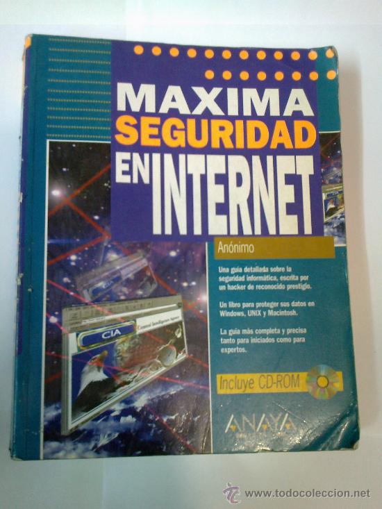 Libros de segunda mano: MAXIMA SEGURIDAD EN INTERNET Autor Anonimo Anaya Multimedia 1998 CON CD ROM TM - Foto 1