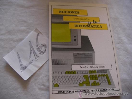 Libros de segunda mano: NOCIONES PARA USUARIOS DE LA INFORMATICA - PRIMITIVO GOMEZ - Foto 1