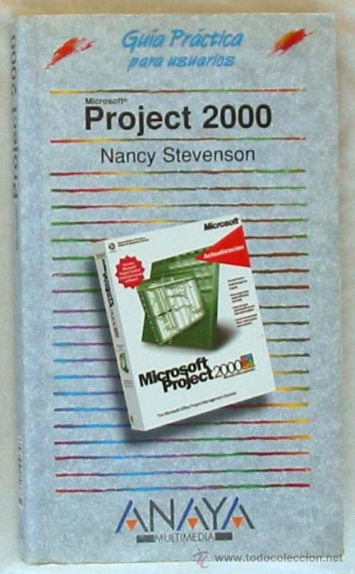 Libros de segunda mano: PROJECT 2000 - GU&Iacute;AS PR&Aacute;CTICAS ANAYA - NANCY STEVENSON 2000 - VER &Iacute;NDICE - Foto 1