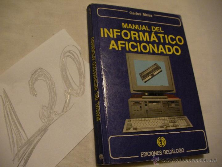 Libros de segunda mano: ANTIGUO LIBRO MANUAL DEL INFORMATICO AFICIONADO - Foto 1