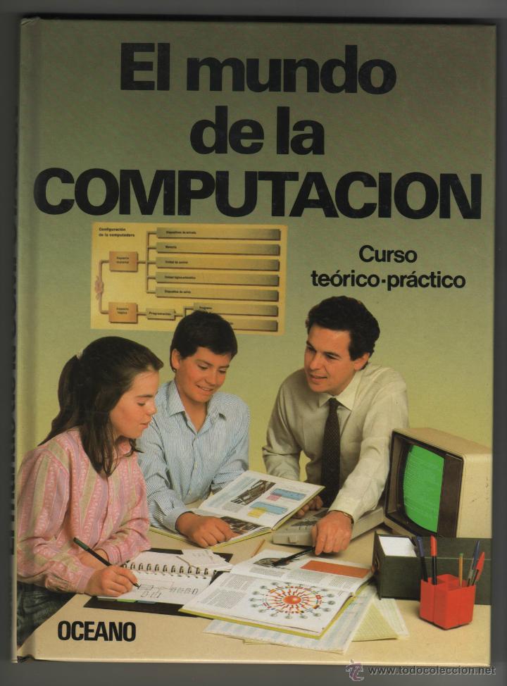 Libros de segunda mano: EL MUNDO DE LA COMPUTACION VOLUMEN 2. - Foto 1