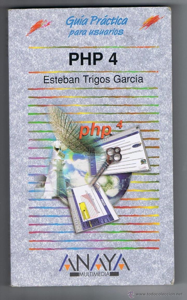 Libros de segunda mano: GUIA PRACTICA PARA USUARIOS DE ANAYA SOBRE PHP 4 A&Ntilde;O 2000 - Foto 1