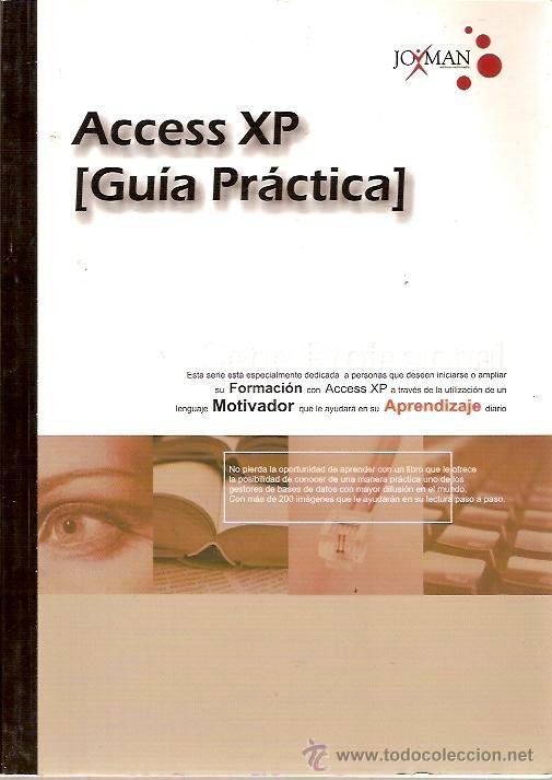 Libros de segunda mano: ACCES XP GUIA PRACTICA JOXMAN 2003 - Foto 1