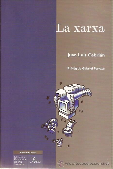 Libros de segunda mano: LA XARXA JUAN LUIS CEBRIAN PROA - Foto 1