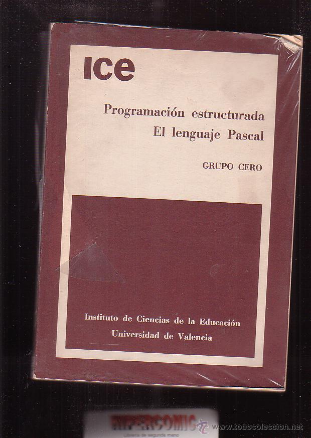 Libros de segunda mano: PROGRAMACION ESTRUCTURADA. EL LENGUAJE PASCAL / GRUPO CERO. - Foto 1