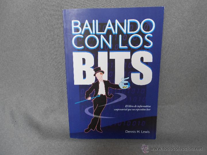 Libros de segunda mano: BAILANDO CON LOS BITS - Foto 1