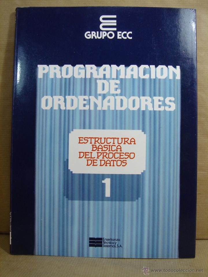 Libros de segunda mano: LIBRO INFORMATICA - TOMO 1 - PROGRAMACION DE ORDENADORES- EST. BASICA DEL PROCESO DATOS - ECC 1986 - Foto 1