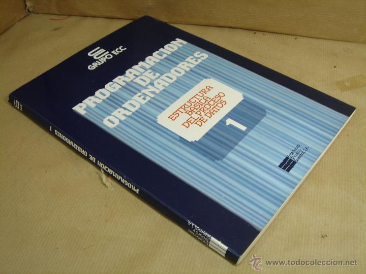 Libros de segunda mano: LIBRO INFORMATICA - TOMO 1 - PROGRAMACION DE ORDENADORES- EST. BASICA DEL PROCESO DATOS - ECC 1986 - Foto 8