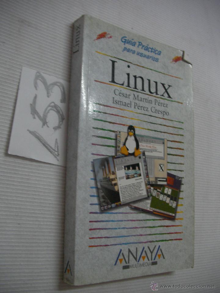 Libros de segunda mano: LIBRO DE INFORMATICA - LINUX - CESAR MARTIN E ISMAEL PEREZ - Foto 1