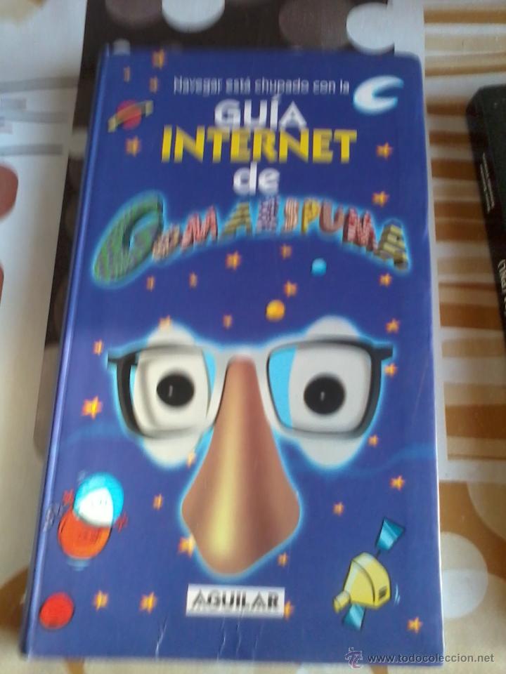 Libros de segunda mano: GU&Iacute;A INTERNET DE GOMAESPUMA. . EDICIONES AGUILAR. EST10B4 - Foto 1