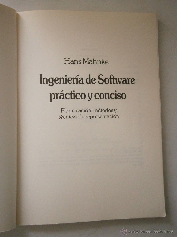 Libros de segunda mano: INGENIERIA SOFTWARE PRACTICO Y CONCISO MAHNKE HANS DATANET edicion 1987 40324 - Foto 5
