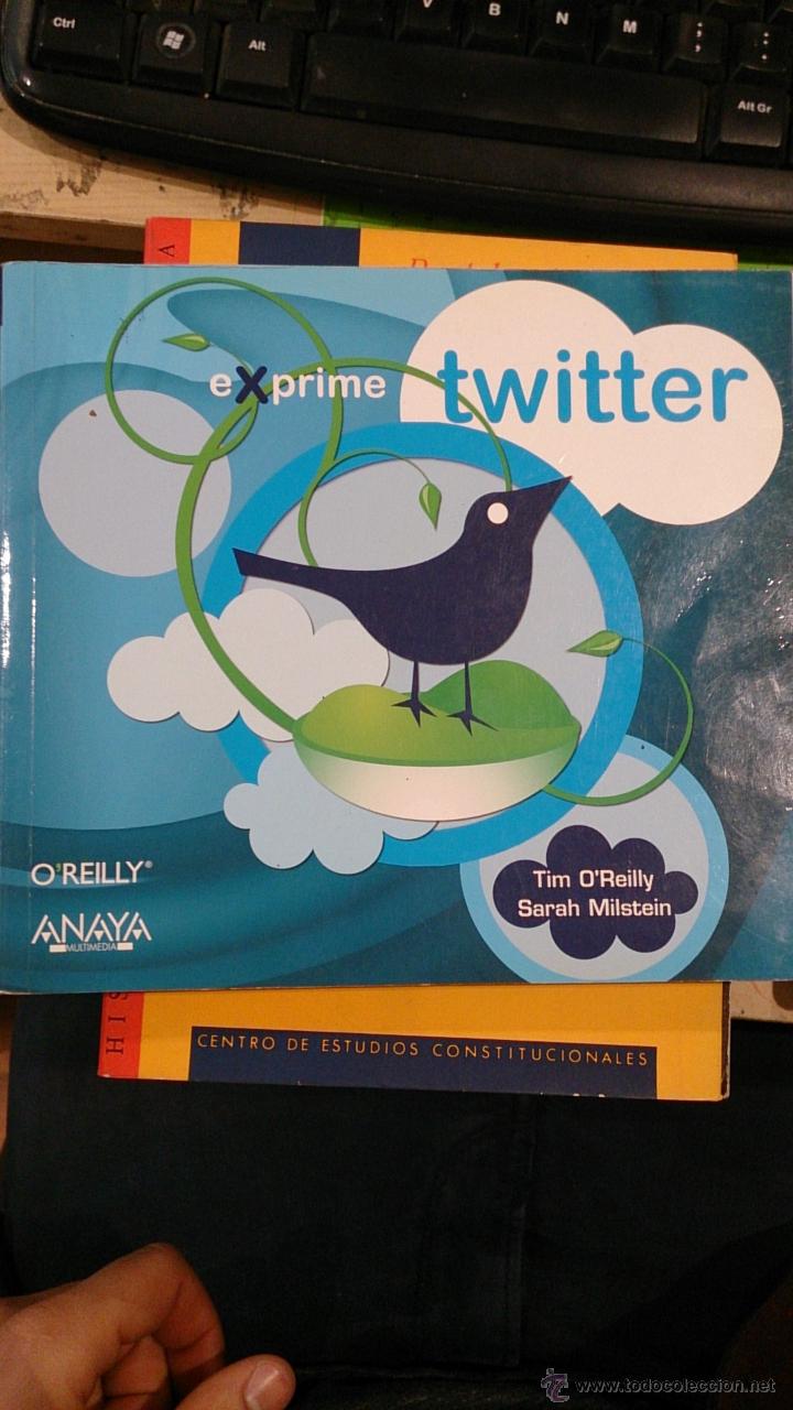 Libros de segunda mano: EXPRIME TWITTER (Madrid, 2009) - Foto 1