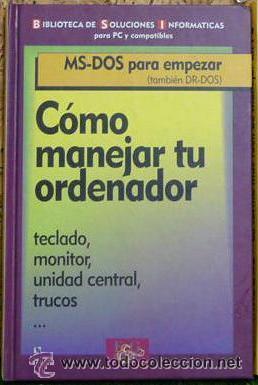 Libros de segunda mano: WINDOWS PRIMEROS PASOS-LA FORMA MAS FACIL DE MANEJAR UN PC. - Foto 1