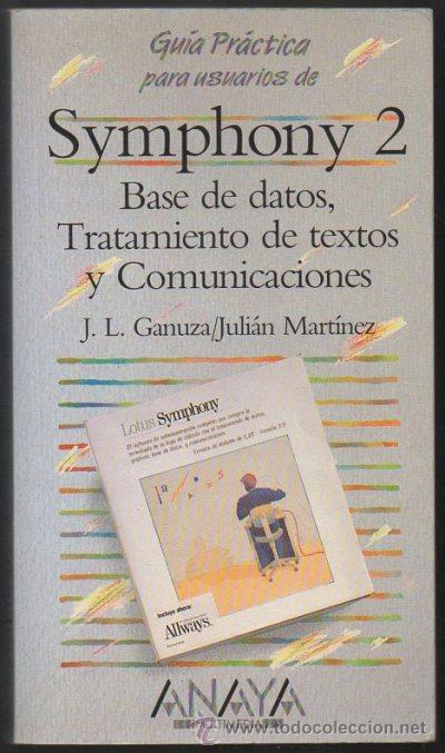 Libros de segunda mano: GUIA PRACTICA PARA USUARIOS DE SYMPHONY 2. BASE DE DATOS, TRATAMIENTO DE TEXTOS Y COMUNICACIONES. - Foto 1