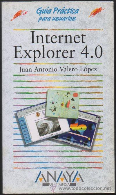 Libros de segunda mano: GUIA PRACTICA PARA USUARIOS. INTERNET EXPLORER 4.0.   A-INFOR-017 - Foto 1